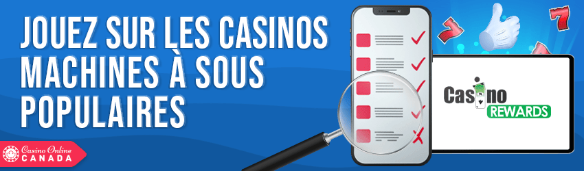 jouez sur les casinos machines à sous populaires